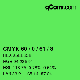 カラーコード: CMYK 60 / 0 / 61 / 8 | qconv.com