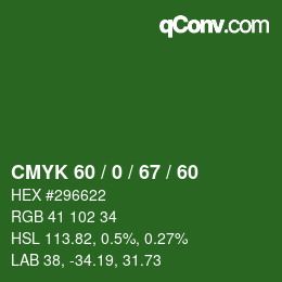 カラーコード: CMYK 60 / 0 / 67 / 60 | qconv.com