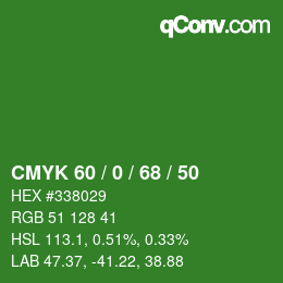 カラーコード: CMYK 60 / 0 / 68 / 50 | qconv.com