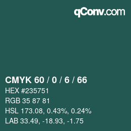 Color code: CMYK 60 / 0 / 6 / 66 | qconv.com