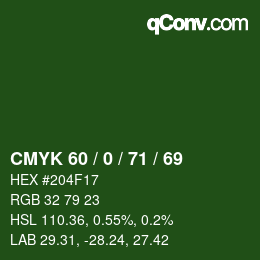 カラーコード: CMYK 60 / 0 / 71 / 69 | qconv.com