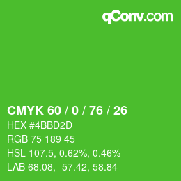 カラーコード: CMYK 60 / 0 / 76 / 26 | qconv.com