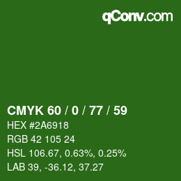 カラーコード: CMYK 60 / 0 / 77 / 59 | qconv.com