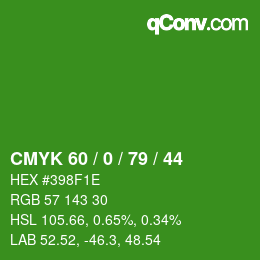 カラーコード: CMYK 60 / 0 / 79 / 44 | qconv.com