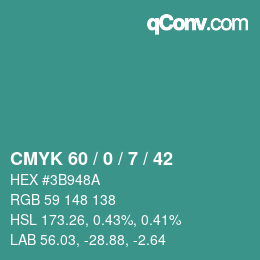 カラーコード: CMYK 60 / 0 / 7 / 42 | qconv.com