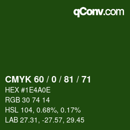 Color code: CMYK 60 / 0 / 81 / 71 | qconv.com