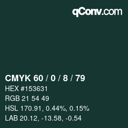 Color code: CMYK 60 / 0 / 8 / 79 | qconv.com