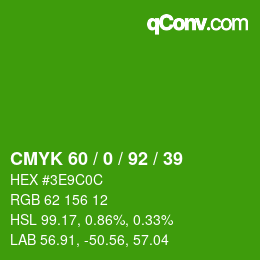 カラーコード: CMYK 60 / 0 / 92 / 39 | qconv.com