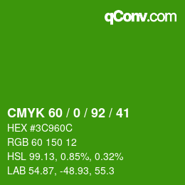 カラーコード: CMYK 60 / 0 / 92 / 41 | qconv.com