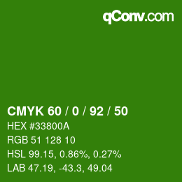 カラーコード: CMYK 60 / 0 / 92 / 50 | qconv.com