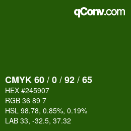 カラーコード: CMYK 60 / 0 / 92 / 65 | qconv.com