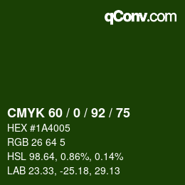 カラーコード: CMYK 60 / 0 / 92 / 75 | qconv.com