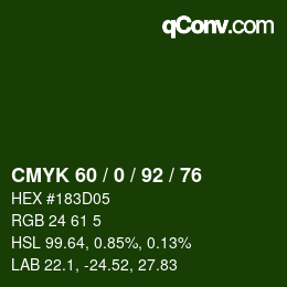 カラーコード: CMYK 60 / 0 / 92 / 76 | qconv.com