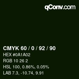 カラーコード: CMYK 60 / 0 / 92 / 90 | qconv.com