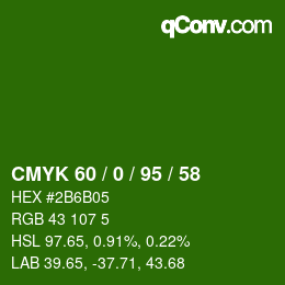 カラーコード: CMYK 60 / 0 / 95 / 58 | qconv.com