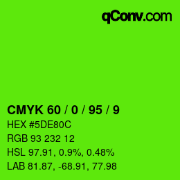カラーコード: CMYK 60 / 0 / 95 / 9 | qconv.com