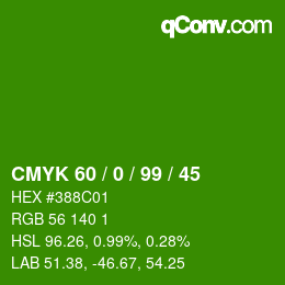 カラーコード: CMYK 60 / 0 / 99 / 45 | qconv.com