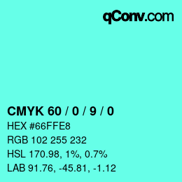 カラーコード: CMYK 60 / 0 / 9 / 0 | qconv.com