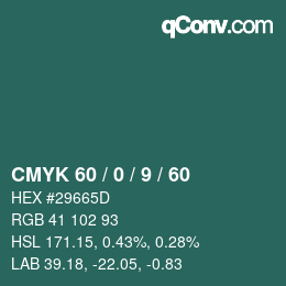 カラーコード: CMYK 60 / 0 / 9 / 60 | qconv.com