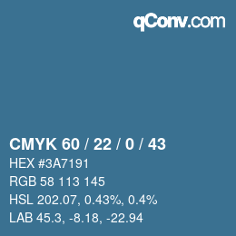 カラーコード: CMYK 60 / 22 / 0 / 43 | qconv.com
