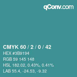 カラーコード: CMYK 60 / 2 / 0 / 42 | qconv.com