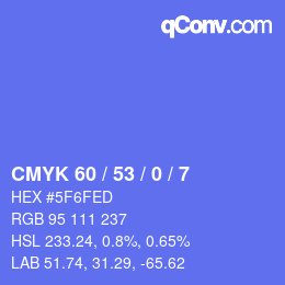 Color code: CMYK 60 / 53 / 0 / 7 | qconv.com