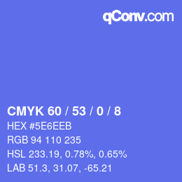 カラーコード: CMYK 60 / 53 / 0 / 8 | qconv.com
