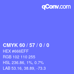 Color code: CMYK 60 / 57 / 0 / 0 | qconv.com