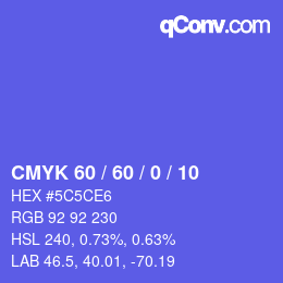 Color code: CMYK 60 / 60 / 0 / 10 | qconv.com