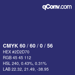 カラーコード: CMYK 60 / 60 / 0 / 56 | qconv.com