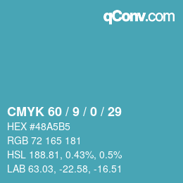 カラーコード: CMYK 60 / 9 / 0 / 29 | qconv.com