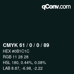 カラーコード: CMYK 61 / 0 / 0 / 89 | qconv.com