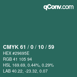 カラーコード: CMYK 61 / 0 / 10 / 59 | qconv.com