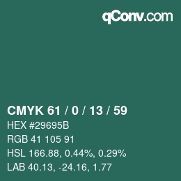カラーコード: CMYK 61 / 0 / 13 / 59 | qconv.com