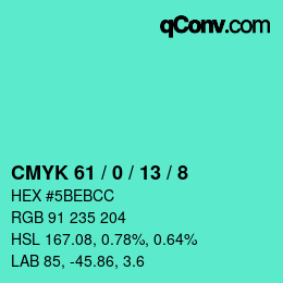 カラーコード: CMYK 61 / 0 / 13 / 8 | qconv.com