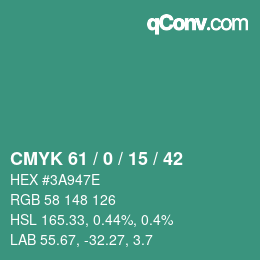 カラーコード: CMYK 61 / 0 / 15 / 42 | qconv.com