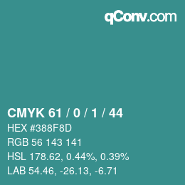 Color code: CMYK 61 / 0 / 1 / 44 | qconv.com