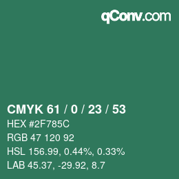 カラーコード: CMYK 61 / 0 / 23 / 53 | qconv.com