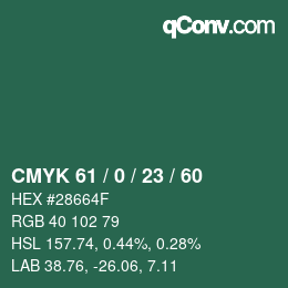 カラーコード: CMYK 61 / 0 / 23 / 60 | qconv.com