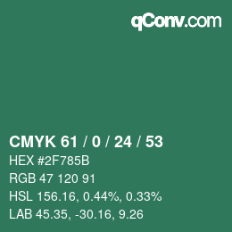 カラーコード: CMYK 61 / 0 / 24 / 53 | qconv.com