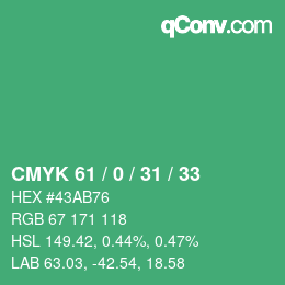 カラーコード: CMYK 61 / 0 / 31 / 33 | qconv.com