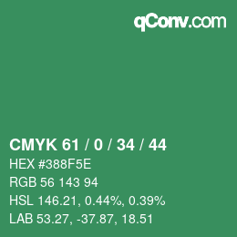 カラーコード: CMYK 61 / 0 / 34 / 44 | qconv.com