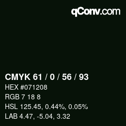Farbcode: CMYK 61 / 0 / 56 / 93 | qconv.com