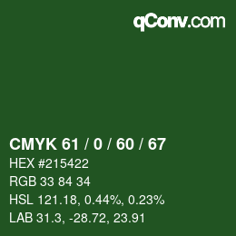 カラーコード: CMYK 61 / 0 / 60 / 67 | qconv.com