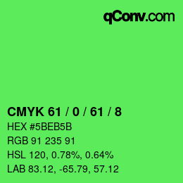 Color code: CMYK 61 / 0 / 61 / 8 | qconv.com