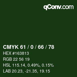 カラーコード: CMYK 61 / 0 / 66 / 78 | qconv.com