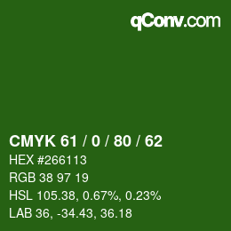 Farbcode: CMYK 61 / 0 / 80 / 62 | qconv.com