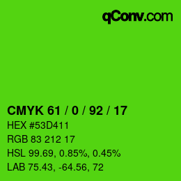 カラーコード: CMYK 61 / 0 / 92 / 17 | qconv.com