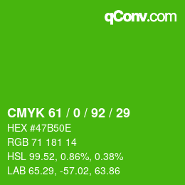 カラーコード: CMYK 61 / 0 / 92 / 29 | qconv.com