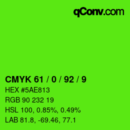 カラーコード: CMYK 61 / 0 / 92 / 9 | qconv.com